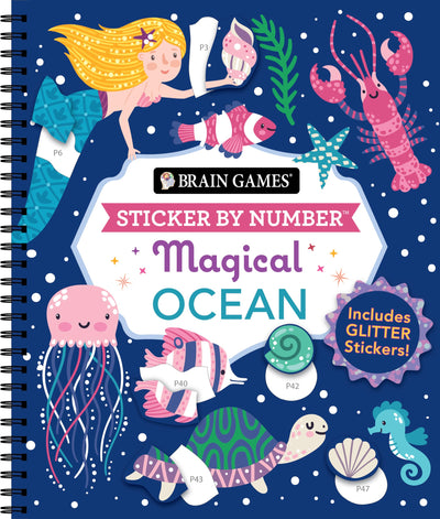 Brain Games - Sticker by Number: Magical Ocean (20 Images to Sticker): Includes 2 Glitter Sticker Sheets to Complete Each Image!