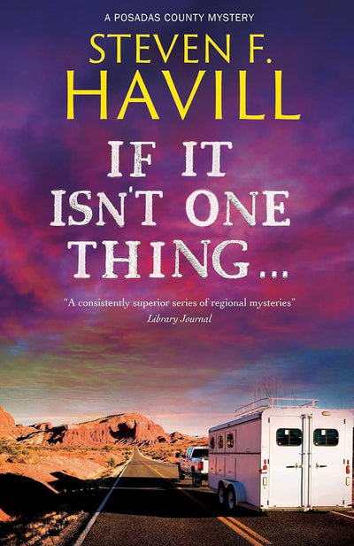 If It Isn't One Thing . . . (A Posadas County Mystery, 27)