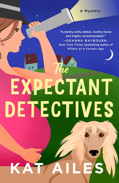 The Expectant Detectives: A Novel (Expectant Detectives Mystery)
