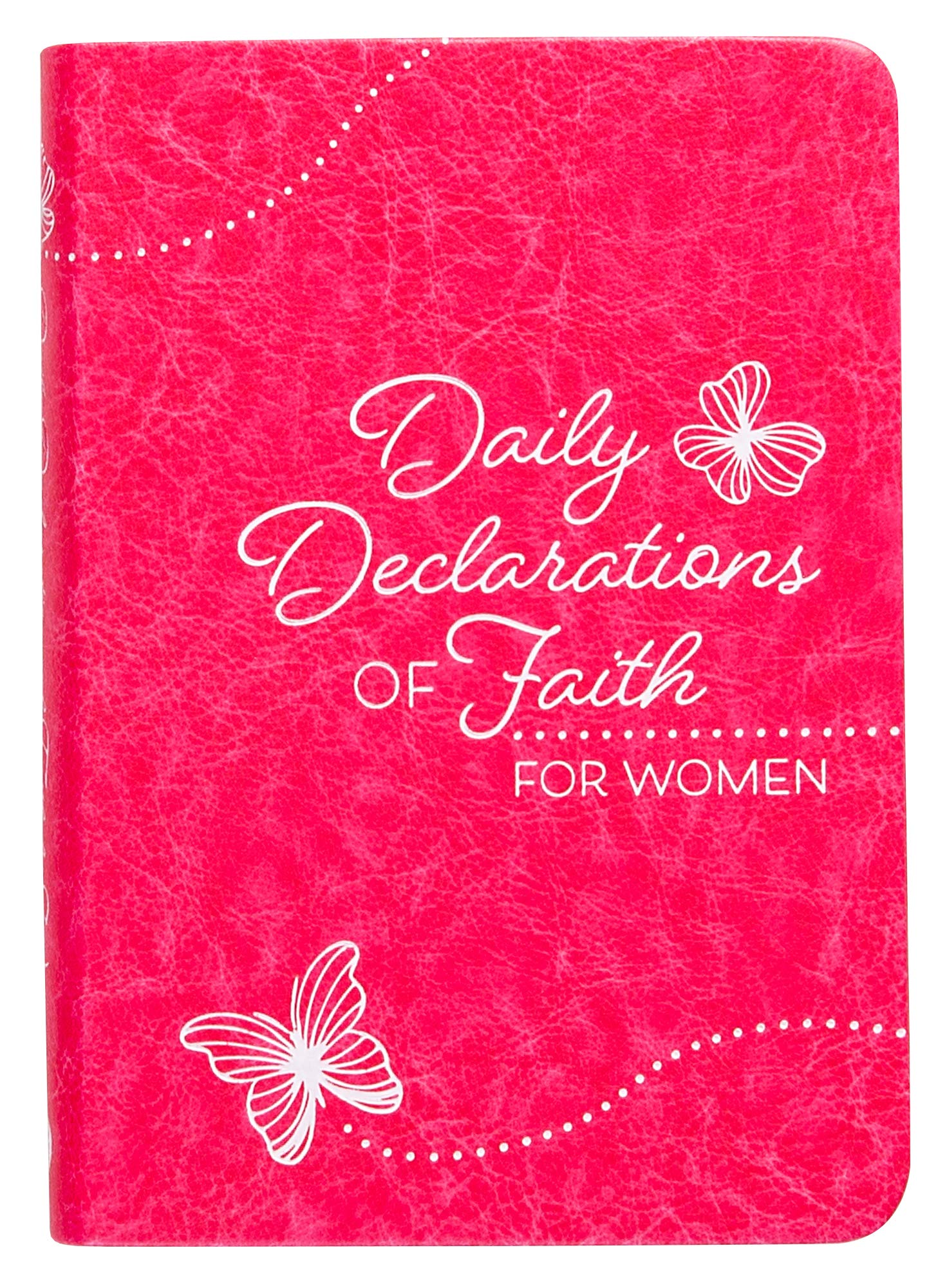 Daily Declarations of Faith: For Women