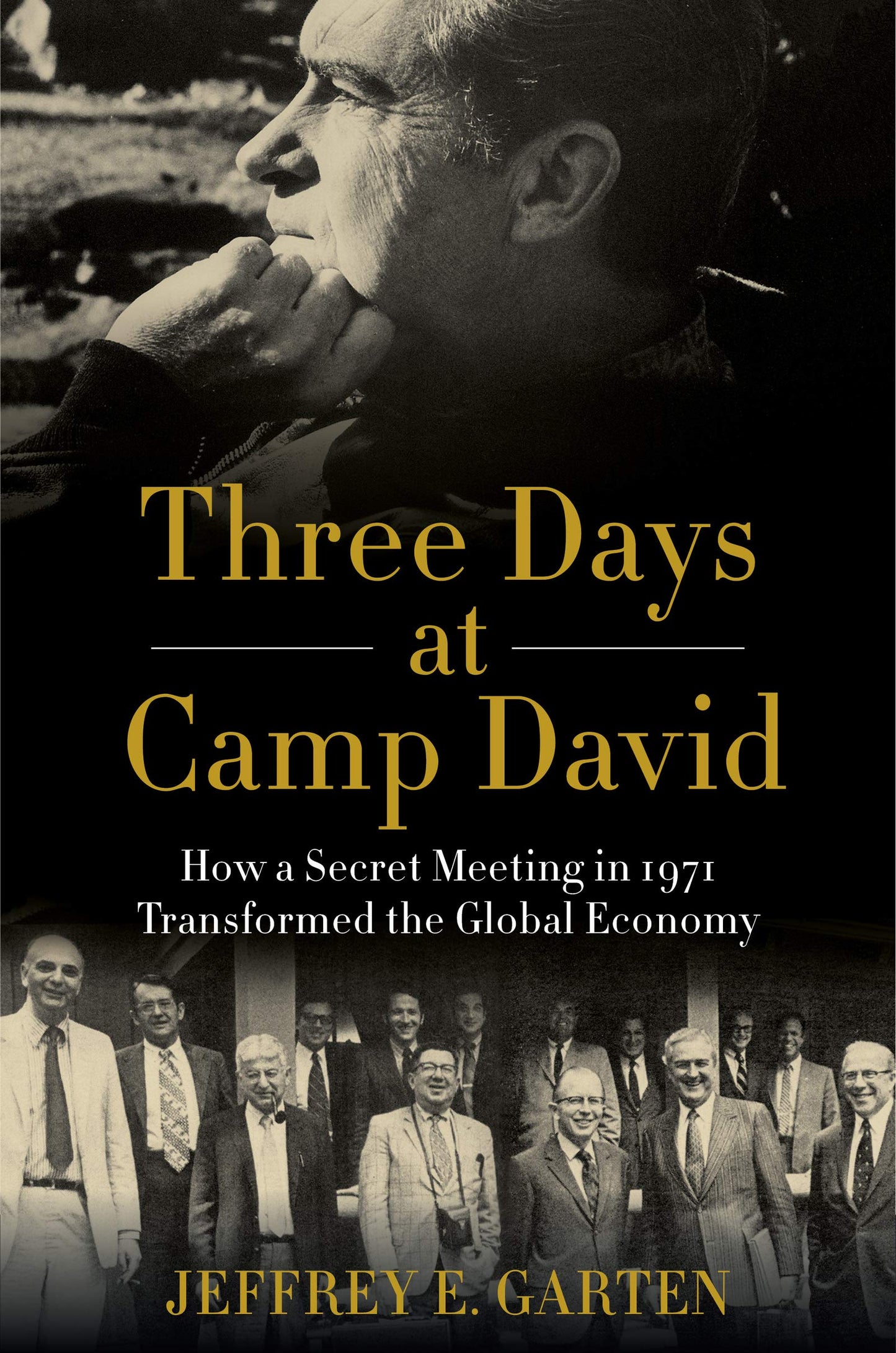 Three Days at Camp David: How a Secret Meeting in 1971 Trans