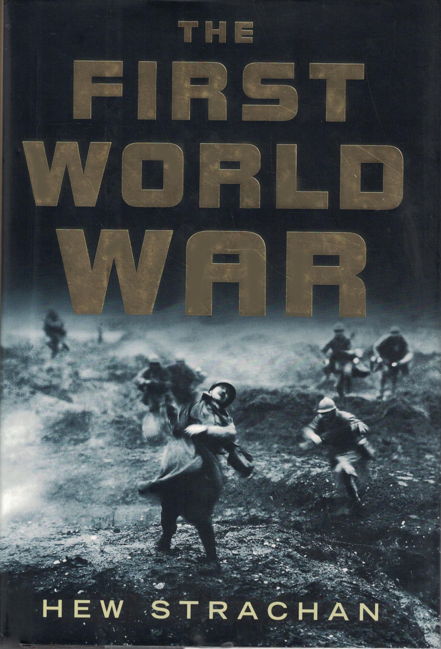 The First World War by Strachan, Hew