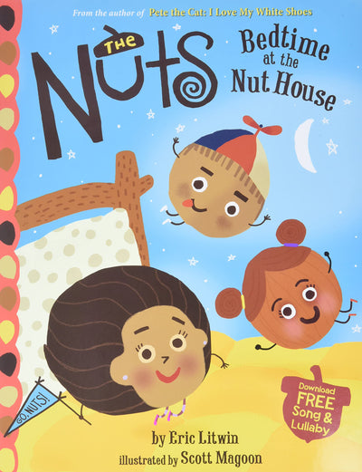 The Nuts: Bedtime at the Nut House (The Nuts, 1)