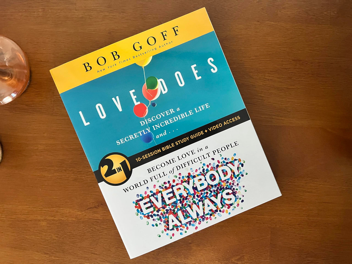 Love Does/Everybody Always 2-in-1 Bible Study Guide plus Streaming Video: Discover a Secretly Incredible Life and Become Love in a World Full of Difficult People