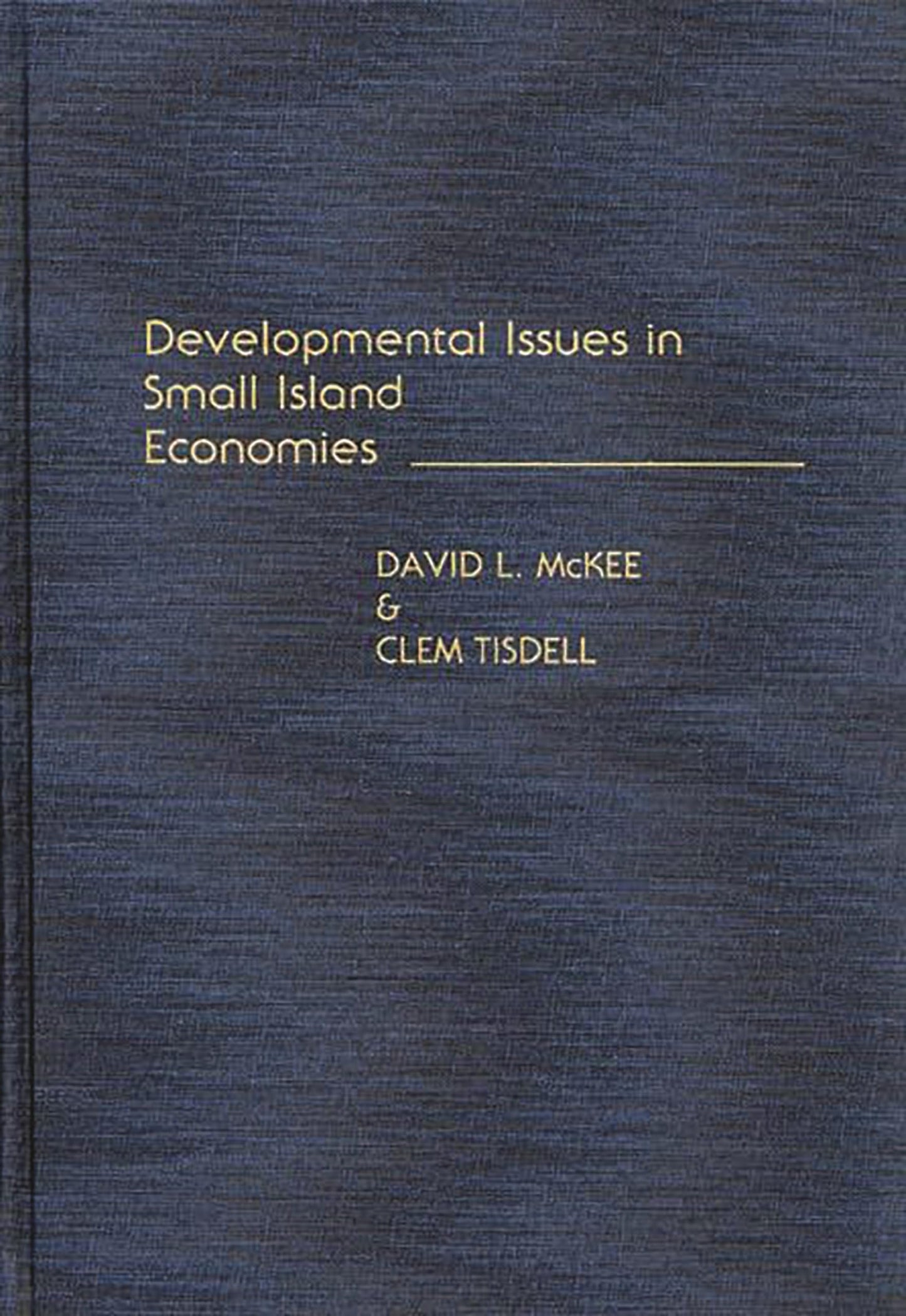 Developmental Issues in Small Island Economies: