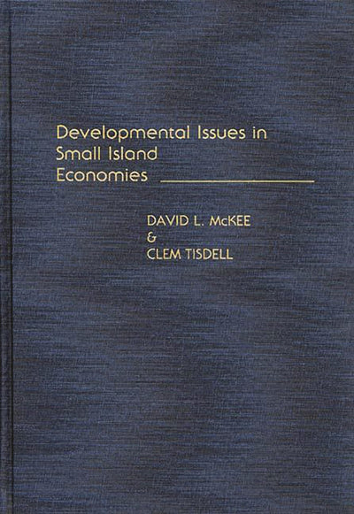 Developmental Issues in Small Island Economies: