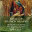 The Key of Solomon the King: A Biography Concerning King Solomon; His Magic, Conjurations and Mythical History (Biblical Pseudepigrapha)