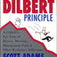 The Dilbert Principle: A Cubicle's-Eye View of Bosses, Meetings, Management Fads & Other Workplace Afflictions