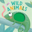 Wild Animals: A Touch and Feel Book - Children's Board Book
