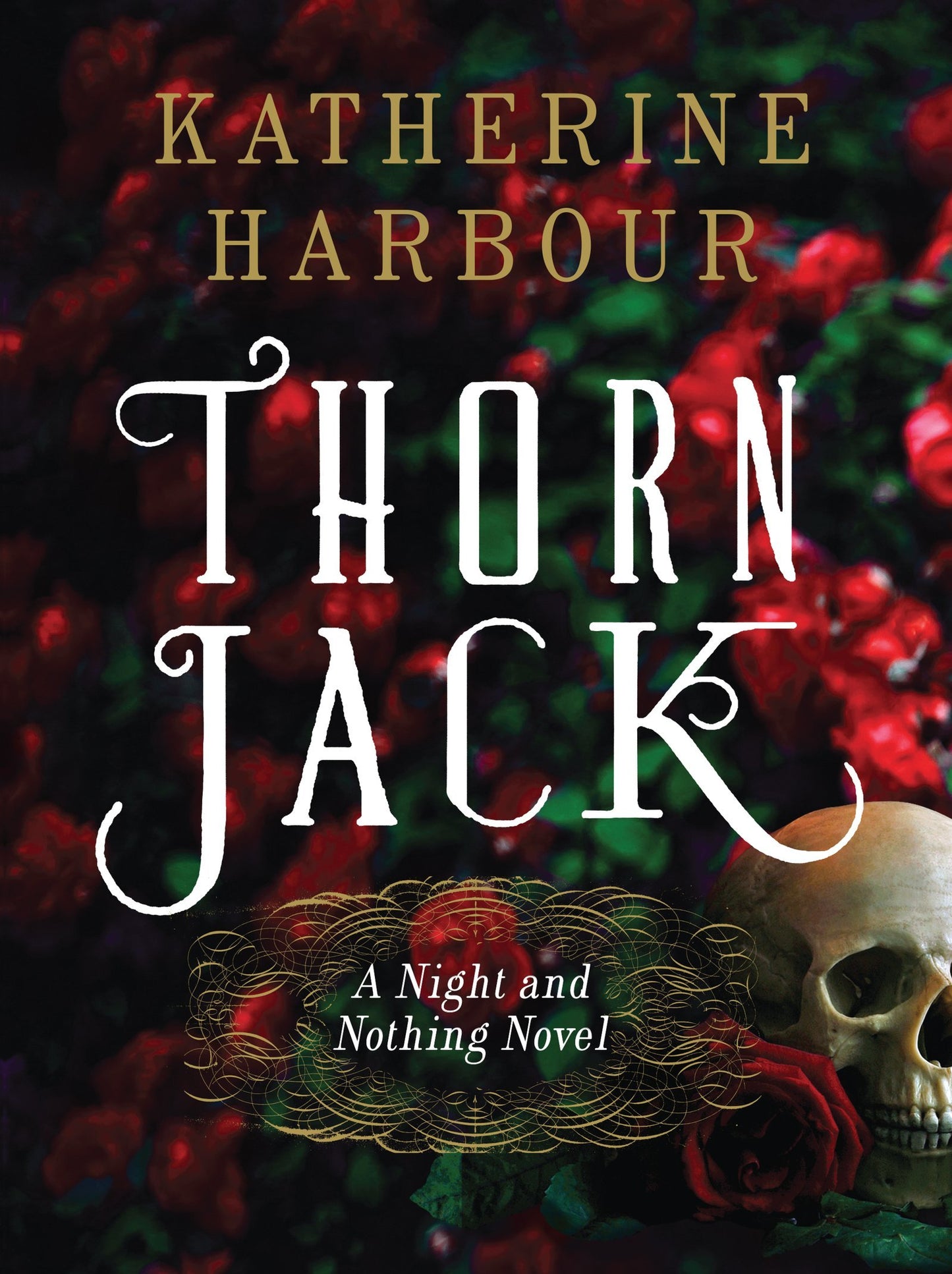 Thorn Jack: A Night and Nothing Novel (Night and Nothing Novels, 1)