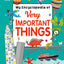 My Encyclopedia of Very Important Things: For Little Learners Who Want to Know Everything (My Very Important Encyclopedias)