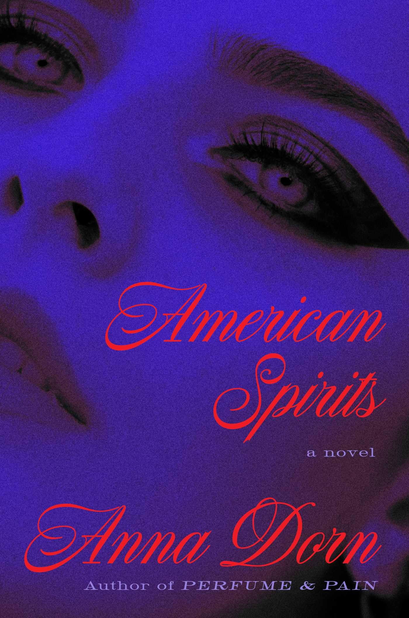 American Spirits: A Novel