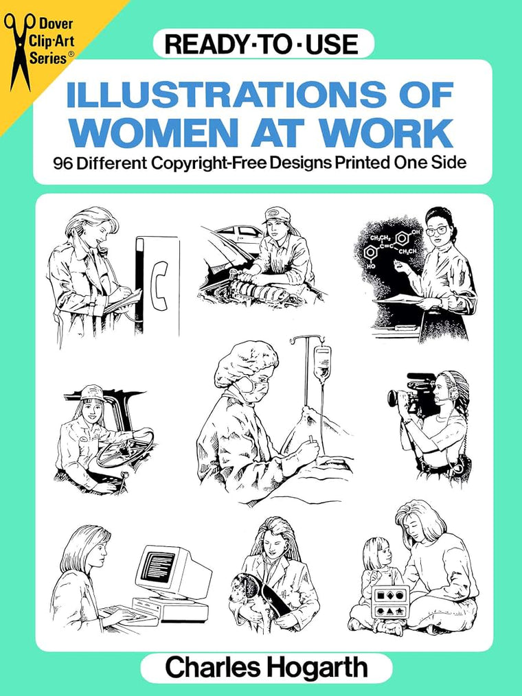 Ready-to-Use Illustrations of Women at Work: 96 Different Copyright-Free Designs Printed One Side (Dover Clip Art Ready-to-Use)