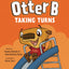 Otter B Taking Turns