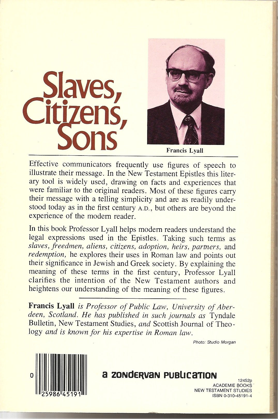 Slaves, Citizens, Sons: Legal Metaphors in the Epistles