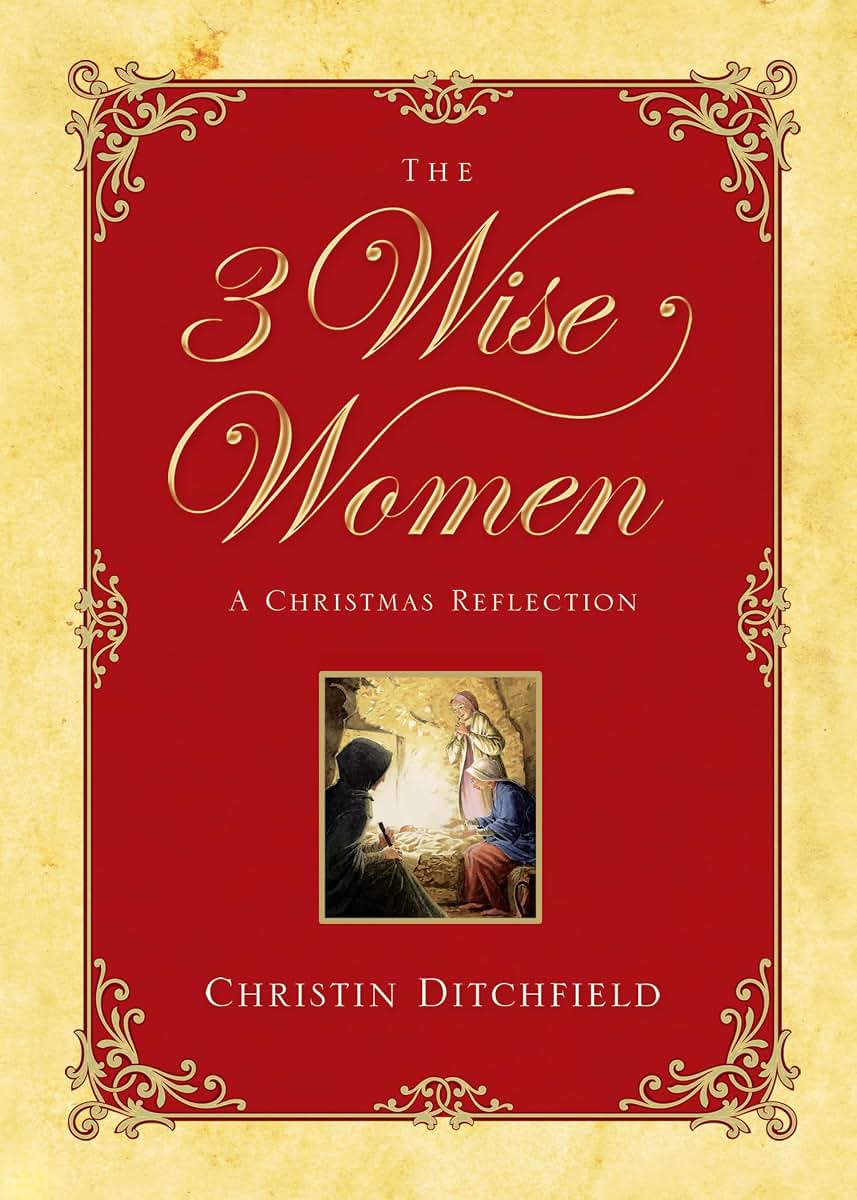 The Three Wise Women: A Christmas Reflection