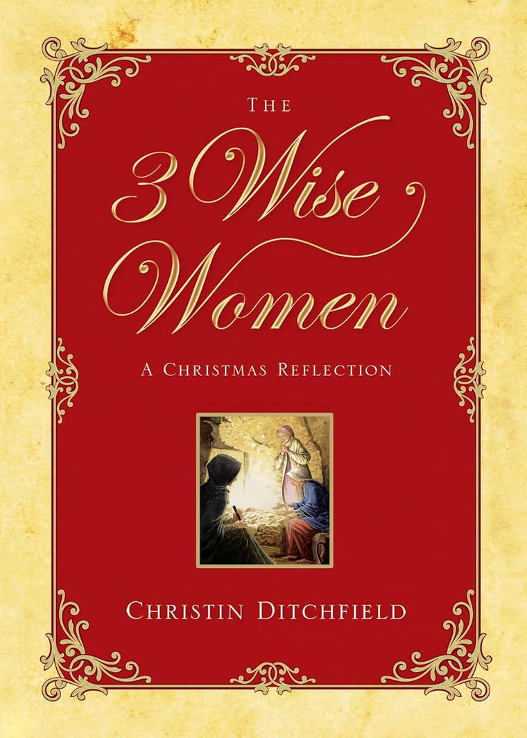 The Three Wise Women: A Christmas Reflection
