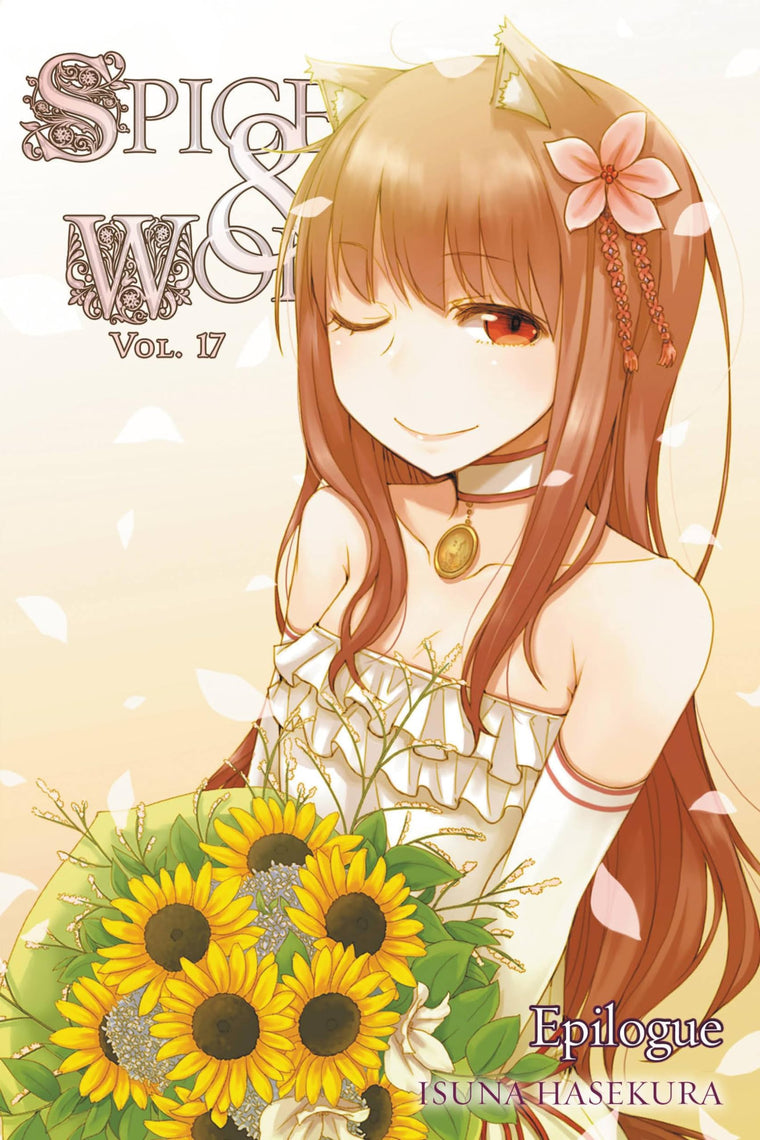 Spice and Wolf, Vol. 17 - light novel (Spice and Wolf, 17) (Volume 17)