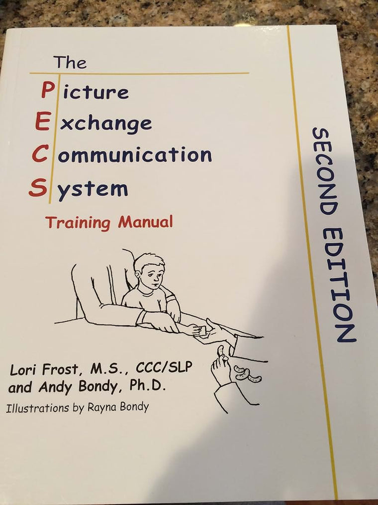 Picture Exchange Communication System Training Manual (PECS)
