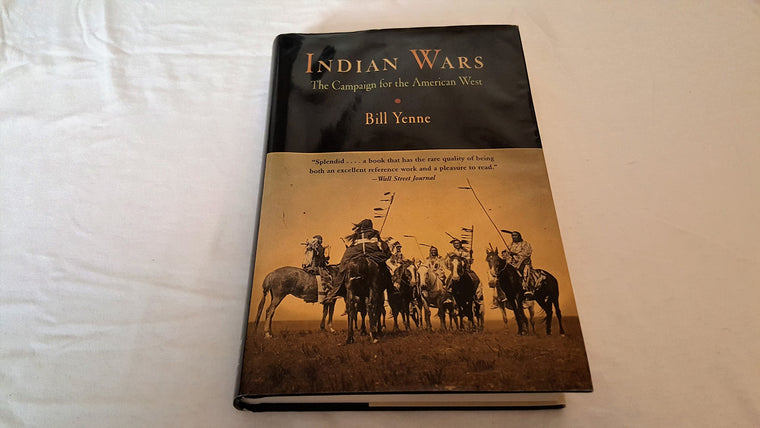 Indian Wars: The Campaign for the American West