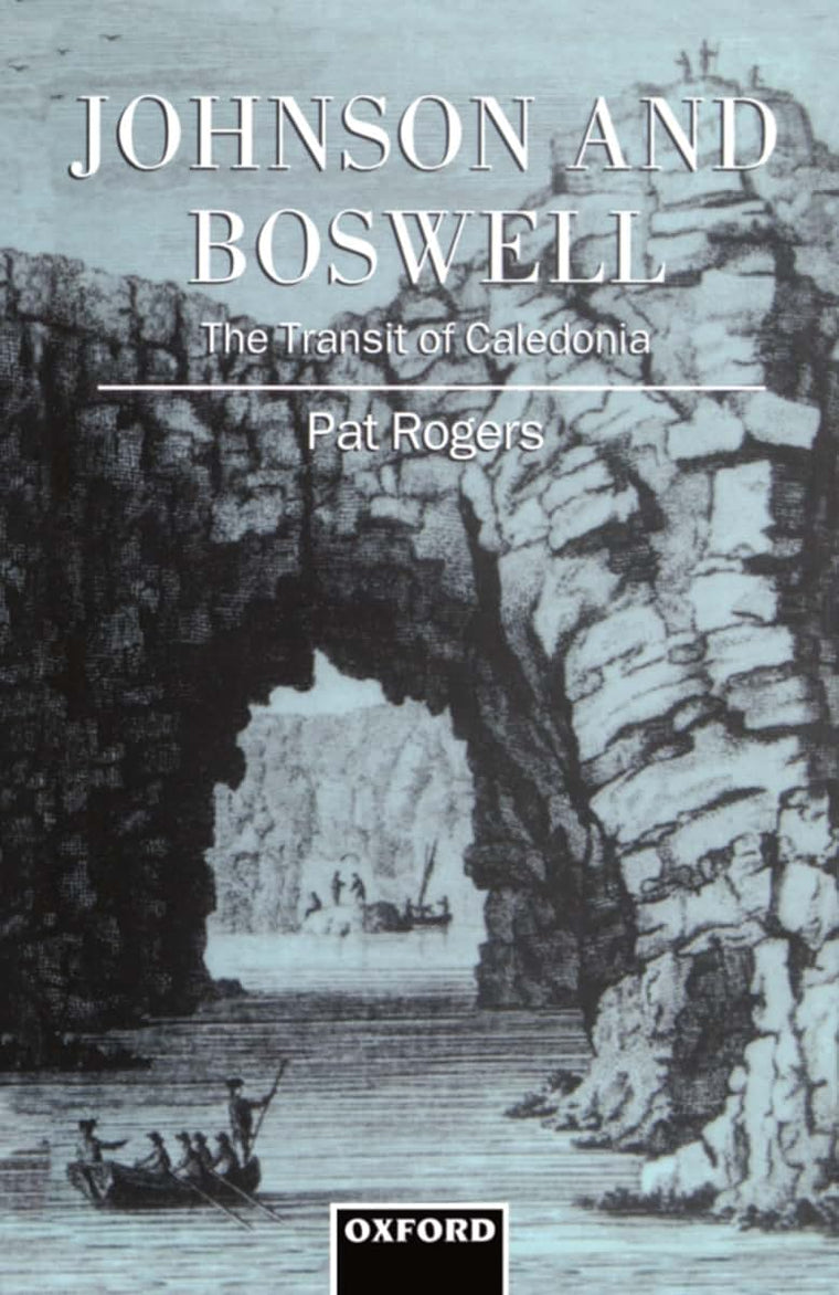 Johnson and Boswell: The Transit of Caledonia by Rogers, Pat
