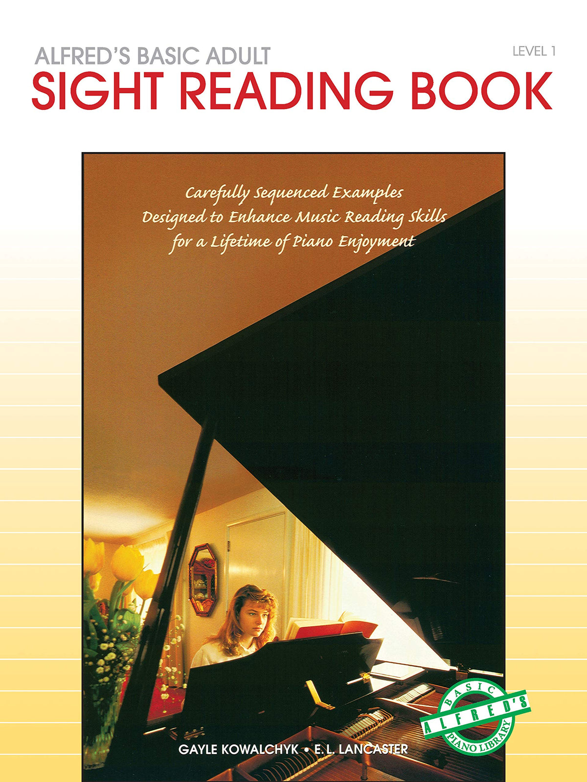 Alfred's Basic Adult Piano Course Sight Reading, Bk 1 (Alfred's Basic Adult Piano Course, Bk 1)