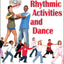 Rhythmic Activities and Dance