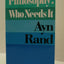Philosophy Who Needs It