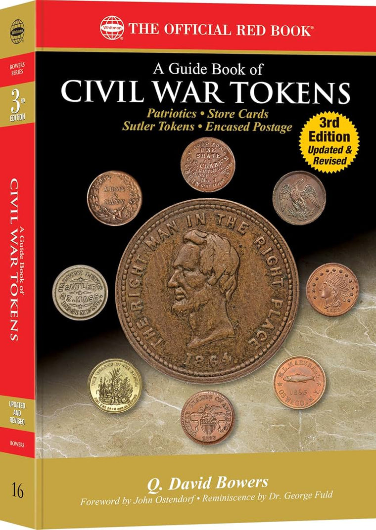 Whitman Red Book Series #16: A Guide Book of Civil War Tokens, 3rd Edition - History, Values, Collecting