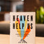 Heaven Help Us: How Faith Communities Inspire Hope, Strengthen Neighborhoods, and Build the Future