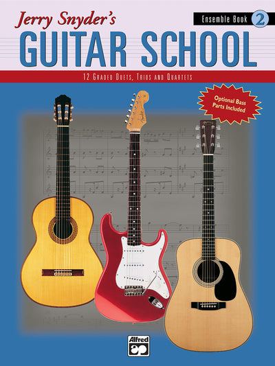 Jerry Snyder's Guitar School, Ensemble Book, Bk 2: 12 Graded Duets, Trios, and Quartets (Jerry Snyder's Guitar School, Bk 2)