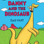 Danny and the Dinosaur: A Classic Funny Adventure with a Talking Dinosaur for Children (Ages 4-8)