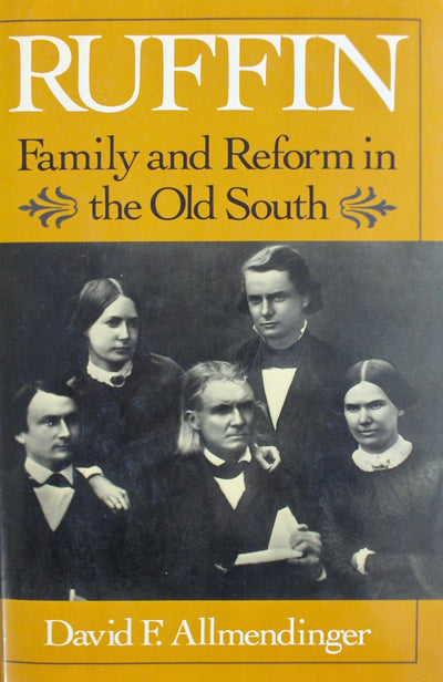 Ruffin: Family and Reform in the Old South