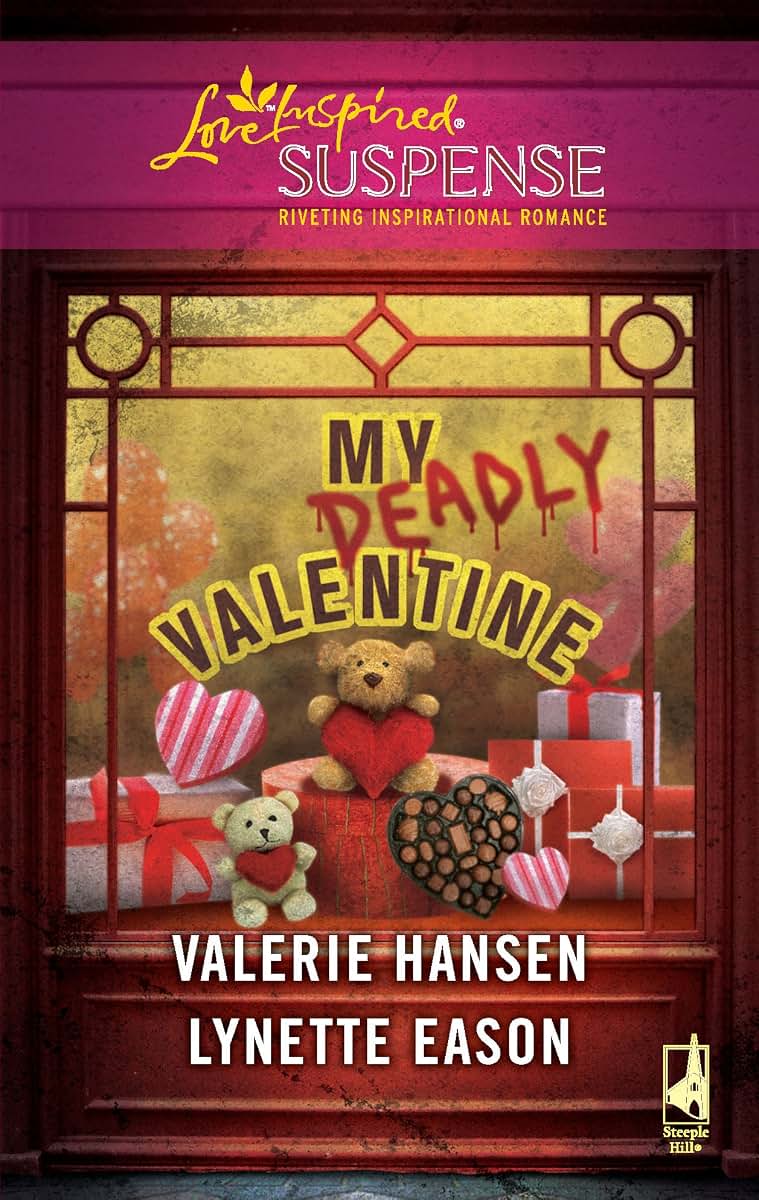 My Deadly Valentine: An Anthology (Love Inspired Suspense)