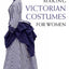 Making Victorian Costumes for Women