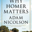 Why Homer Matters: A History