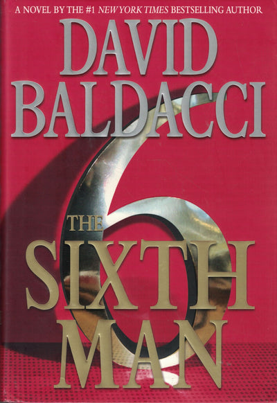 The Sixth Man (King & Maxwell Series, 5) by Baldacci, David