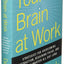 Your Brain at Work: Strategies for Overcoming Distraction, Regaining Focus, and Working Smarter All Day Long