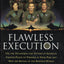 Flawless Execution: Use the Techniques and Systems of America's Fighter Pilots to Perform at Your Peak and Win the Battles of the Business World