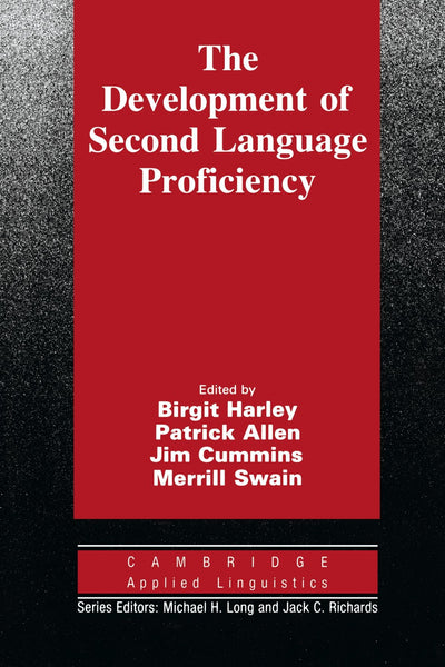 The Development of Second Language Proficiency (Cambridge Applied Linguistics)