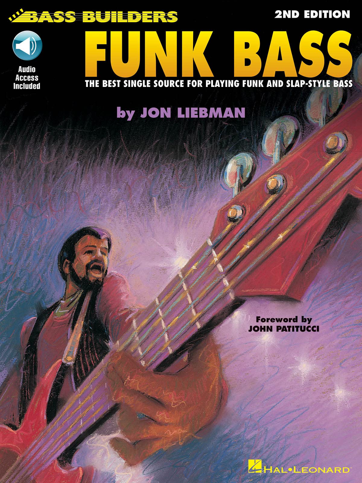 Funk Bass 2nd Edition  Bass Guitar Instruction Book with TAB and Online Audio  Funk and Slap Bass Techniques, Grooves, Equipment and Effects Guide  Bass Builders Series  Jon Liebman