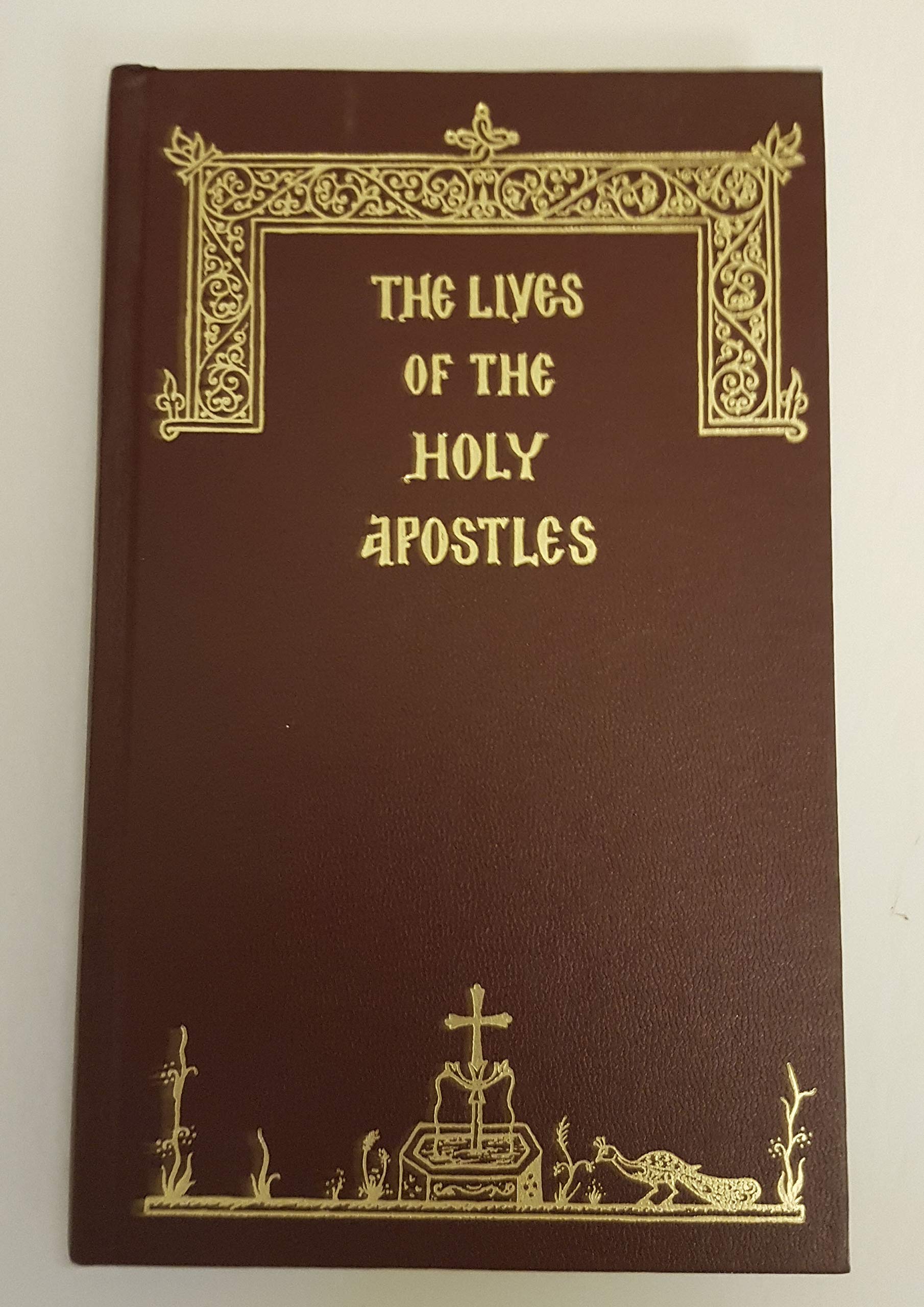 The Lives of the Holy Apostles: Saints Peter, Paul, Andrew, James ... from the Menology of St. Dimitri of Rostov in Russian and the Great Synaxaristes ... Church in greek (English and Russian Edition)