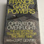 Operation Overflight: The U-2 Spy Pilot Tells His Story