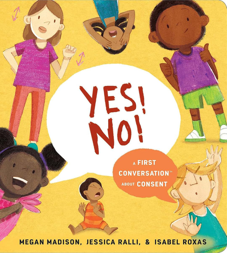Yes! No!: A First Conversation About Consent (First Conversa