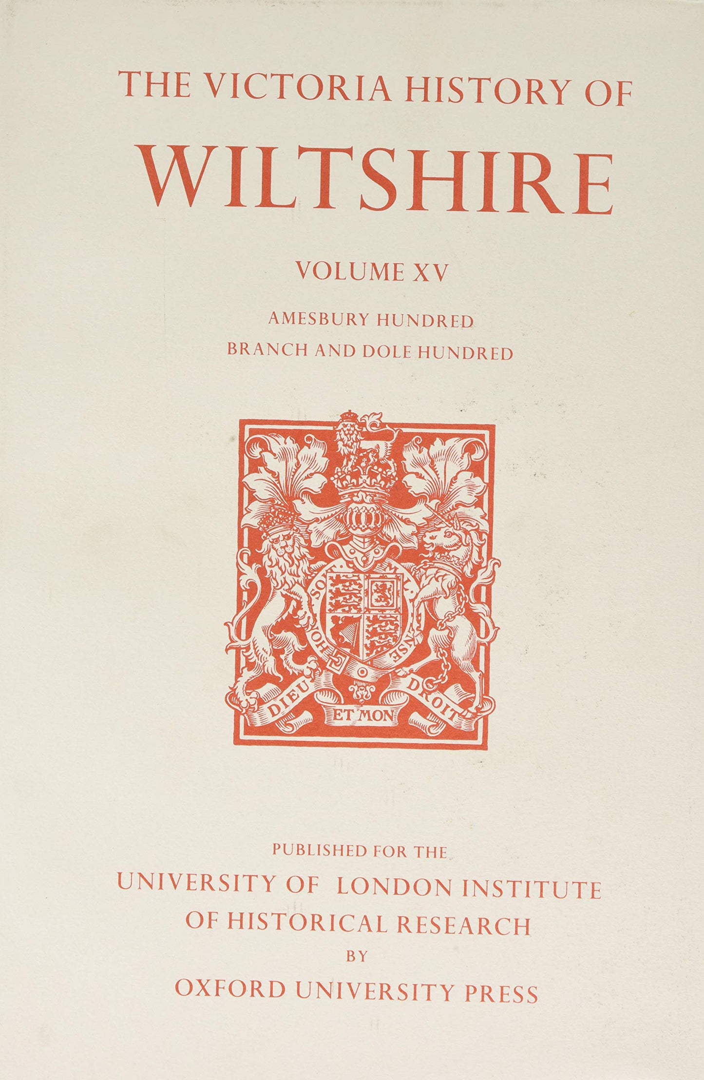 A History of Wiltshire: Volume XV: Amesbury Hundred, Branch and Dole Hundred (Victoria County History)