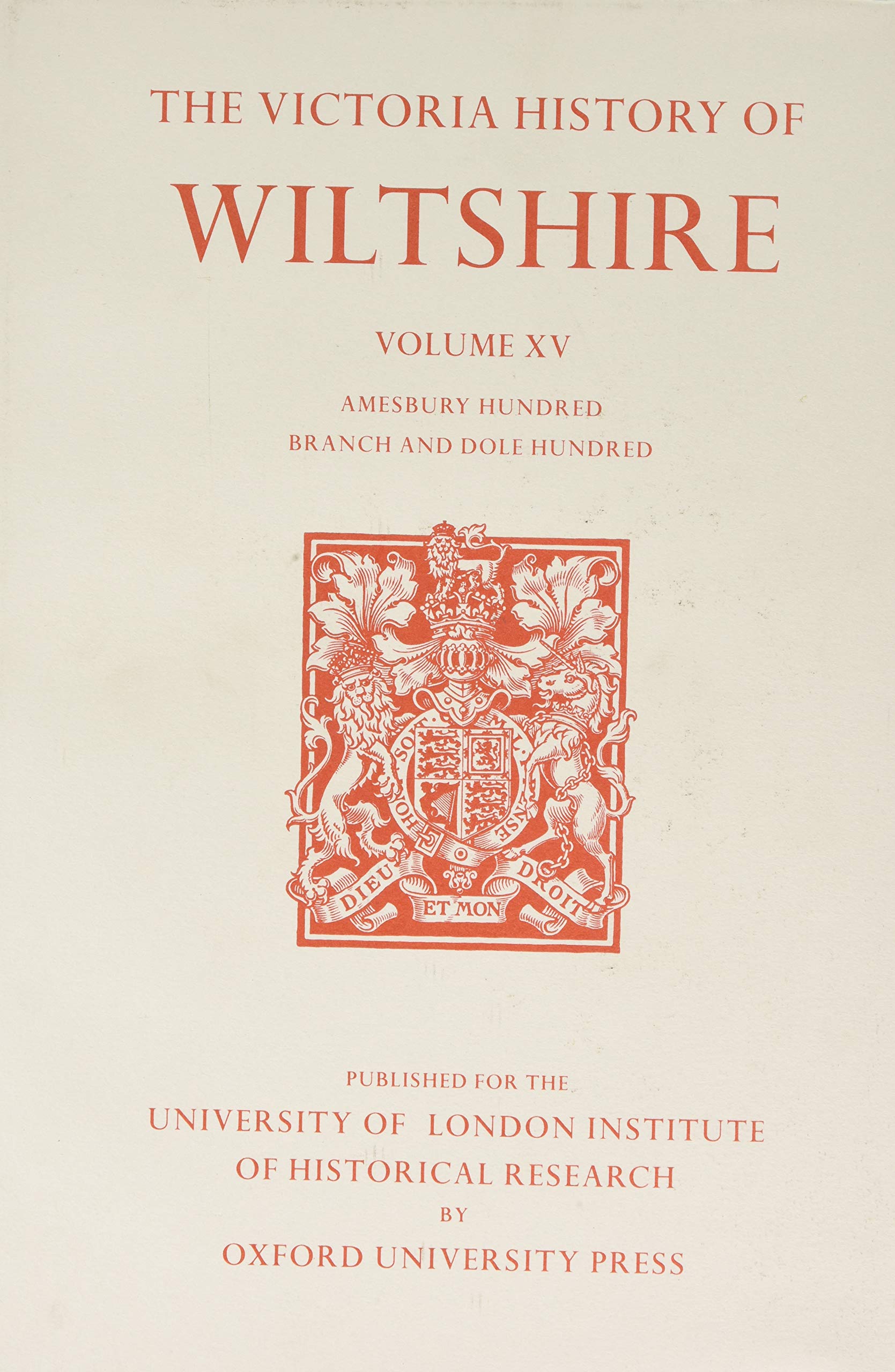 A History of Wiltshire: Volume XV: Amesbury Hundred, Branch and Dole Hundred (Victoria County History)