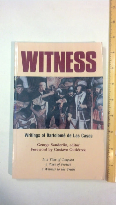 Witness: Writings of Bartolome de Las Casas