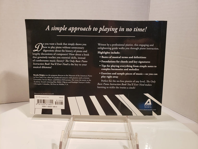 The Only Basic Piano Instruction Book You'll Ever Need: Learn to Play--from Reading Your First Notes to Constructing Complex Chords — back cover