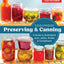 Foolproof Preserving and Canning: A Guide to Small Batch Jams, Jellies, Pickles, and Condiments
