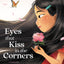 Eyes That Kiss in the Corners: A Story About Identity, Family, and Celebrating Differences